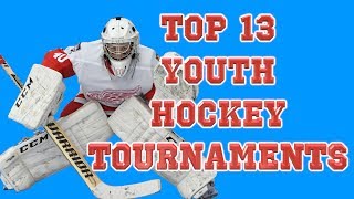 Top 13 Best Youth Hockey Tournaments [upl. by Eilesor]