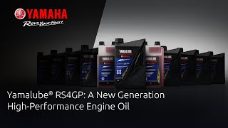 Yamalube® RS4GP A New Generation HighPerformance Engine Oil [upl. by Niltyak630]