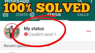 How to Fix WhatsApp Status Couldnt Send Problem Solved  WhatsApp My Status Couldnt Send Solution [upl. by Ayhdnas]