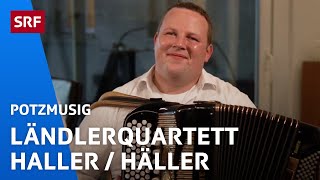 Ländlerquartett Haller  Häller AnnaLändler  Potzmusig Hausbesuch  SRF [upl. by Hgiellek]