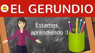 El gerundio einfach erklärt  Bildung Gebrauch Ausnahmen Beispiele auf Deutsch  Spanische Zeiten [upl. by Asusej]