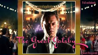 The Great Gatsby by F Scott Fitzgerald Chapter 03 Audiobook [upl. by Ennovaj]