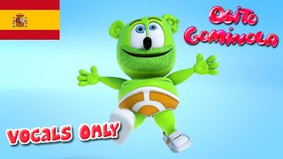 Osito Gominola Vocals Only  Solo Voz Acapella Spanish Version Gummibär The Gummy Bear [upl. by Rothwell973]