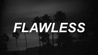 Flawless  The Neighbourhood Lyrics [upl. by Mastat278]