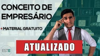 Direito Empresarial I  Estudo 1 Noções Gerais Conceitos de Empresário e Empresa ATUALIZADO [upl. by Ydospahr922]