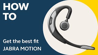 Jabra Motion How to get the best fit  Jabra Support [upl. by Naivad]