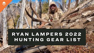 Ryan Lampers 2022 Hunting Gear List [upl. by Lemar]