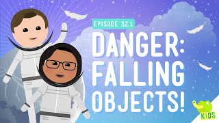 Danger Falling Objects Crash Course Kids 321 [upl. by Durrell]