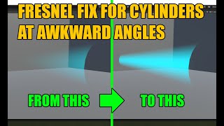 Unity Shader Tutorial  Fresnel Fix for Cylinders at Awkward Angles [upl. by Lanoil]