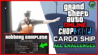 GTA Online  How To Complete All Challanges Cargo Ship Robbery [upl. by Niall335]