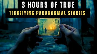 3 Hour Marathon Of True Paranormal Stories  Scary Stories To Fall Asleep To [upl. by Adnerad509]