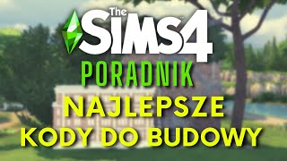 NAJLEPSZE KODY DO BUDOWY W THE SIMS 4 [upl. by Ydnyl]