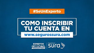 ¿Como registrar tu cuenta bancaria en Seguros SURA SURA ExpertosEnLinea [upl. by Eniamurt]