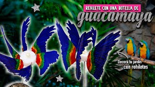 🦜 MOLINO de VIENTO en forma de GUACAMAYO  MOLINILLO  REHILETE  Manualidades con BOTELLAS [upl. by Ennasus102]