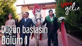 Yeni Gelin 1 Bölüm  Düğün Başlasın [upl. by Felicidad]