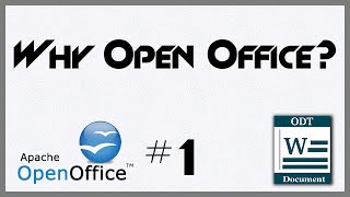 Why Use Open Office  1  Introduction to OpenOffice Writer [upl. by Akemrehs450]