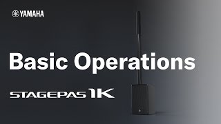 Yamaha STAGEPAS 1K 2 Basic Operations [upl. by Wsan]