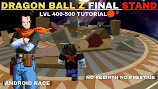 Roblox Dragon Ball Z Final Stand Lvl 400500 Tutorial [upl. by Ynnol]