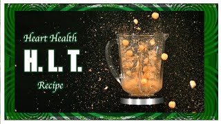 Heart Healthy HLT Recipe [upl. by Gnirol]