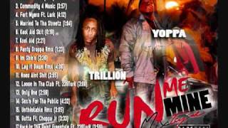 Yoppa amp Trillion Ft TRow 239Turk amp Creazy Run Me Mine GMix [upl. by Jo-Anne552]