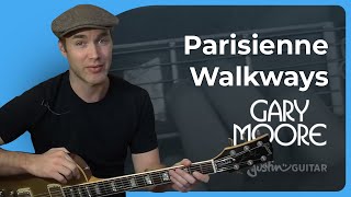 Parisienne Walkways by Gary Moore  Guitar Lesson 1 of 2 [upl. by Colwell]