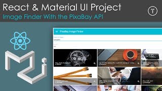 React amp Material UI Project Using The PixaBay API [upl. by Elleinnod]