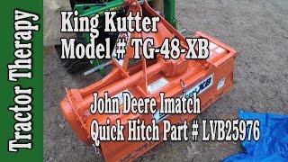 King Kutter XB and John Deere Imatch Quick hitch setup [upl. by Amary42]