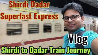 Shirdi Darshan Last Episode  Sai Nagar Shirdi to Dadar Mumbai Train Vlog  12132 Dadar SF Express [upl. by Syhr]