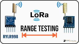 RYLR998 LoRa Module Range Testing [upl. by Rayle]