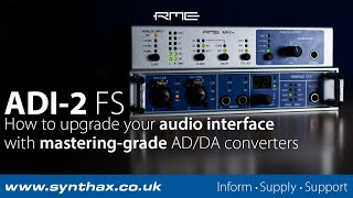 RME ADI2 FS How to upgrade your audio interface with masteringgrade ADDA converters [upl. by Ilyak473]