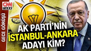 AK Partinin Büyükşehir Adayları İçin Kulislerde Ne Konuşuluyor Z Şahin İstanbul İçin 3 İsim Verdi [upl. by Cerelly297]