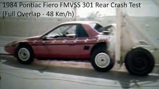 19841988 Pontiac Fiero FMVSS 301 Rear Crash Test Full Overlap  30 Mph [upl. by Pascasia]