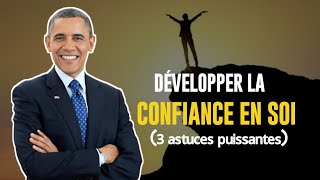 3 astuces puissantes pour développer la confiance en soi [upl. by Ainezey721]