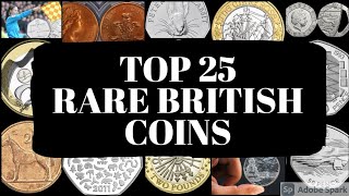 Top 25 Rare British Coins Worth More Than Their Face Value [upl. by Hirsh477]