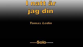 I natt är jag din Tomas Ledin Karaoke [upl. by Mathe247]