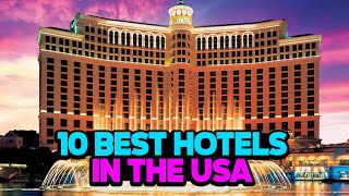 10 BEST HOTELS IN THE USA  The Top Picks [upl. by Nomsed]