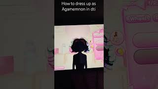 How to dress up as agamemnon in dit roblox dti [upl. by Babette]