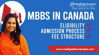 MBBS in Canada for Indian Students  Canada MBBS college fees Admission Process  Medipedia Overseas [upl. by Areht]