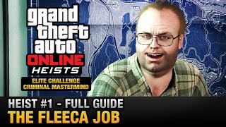 GTA Online Heist 1  The Fleeca Job Elite Challenge amp Criminal Mastermind [upl. by Cacka487]