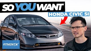 So You Want a Honda Civic Si [upl. by Oaht]