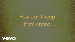 Chris Tomlin  How Can I Keep From Singing Lyric Video [upl. by Llerreg414]