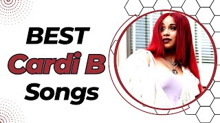 BEST Cardi B Songs [upl. by Nodababus]