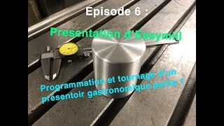 Épisode 6  présentation d’Easymill  programmation et tournage cn [upl. by Ainafets]