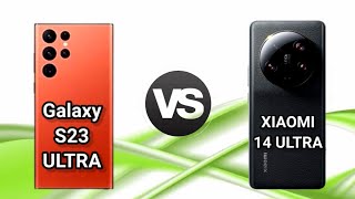 Xiaomi 14 Ultra vs Samsung S23 Ultra The Battle of Titans [upl. by Karb]