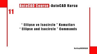 11AutoCAD KursuAutoCAD Course  Elips İzometrik Delik Ellipse İsocircle Command [upl. by Jamesy]