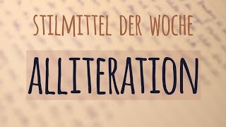 Stilmittel der Woche Alliteration [upl. by Sherfield618]