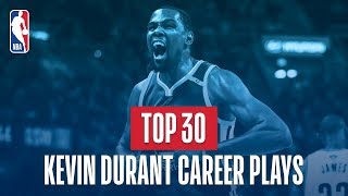 Kevin Durants Top 30 Plays of His NBA Career [upl. by Ylrebmit814]