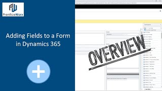 Adding Fields to a Form in Dynamics 365 [upl. by Jack]