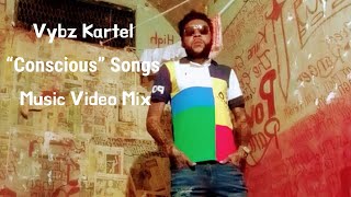 👑 Vybz Kartel  Conscious Songs Music Video Mix 🙏🏾 [upl. by Hoffer681]