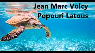 Jean Marc Volcy Popouri latous [upl. by Teuton]